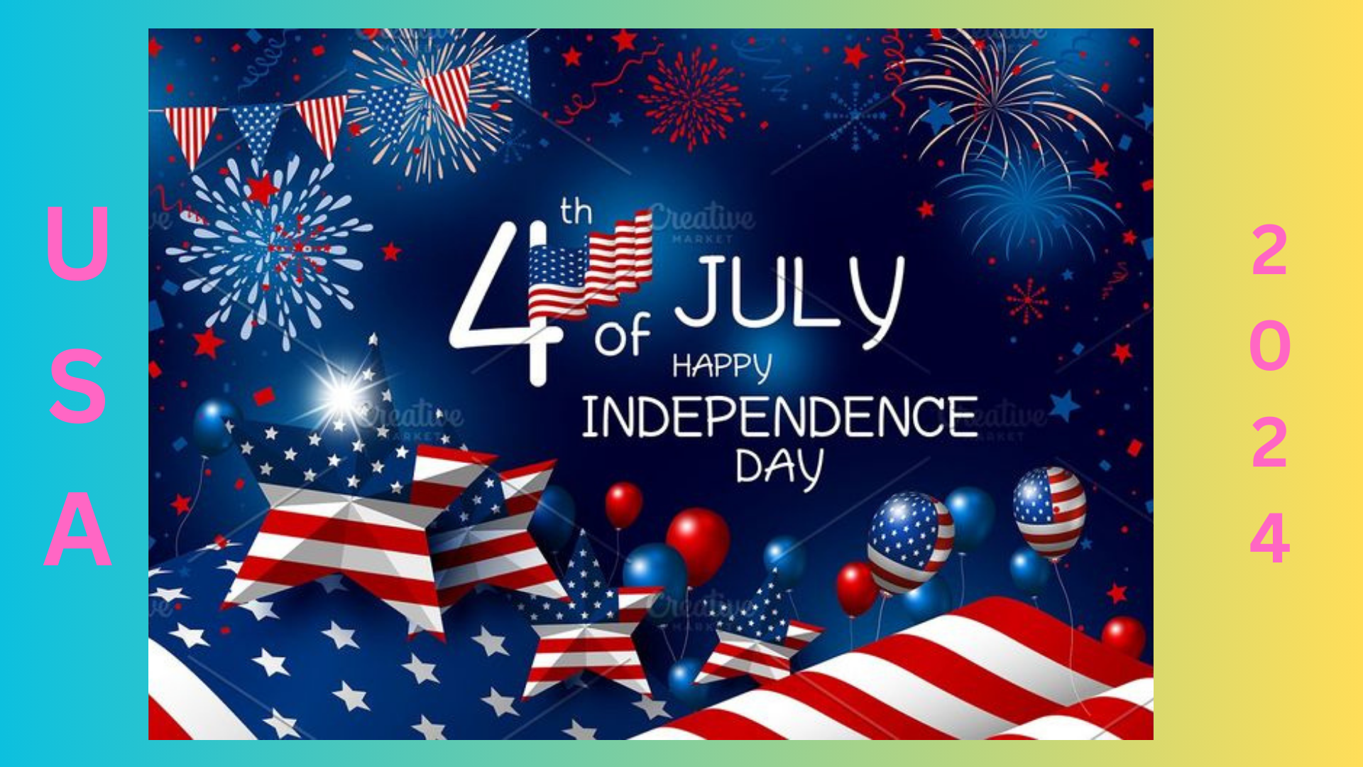 Why is the 4th of July celebrated in America Independence Day 2024