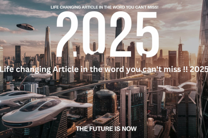 Life changing Article in the word you can't miss !! 2025