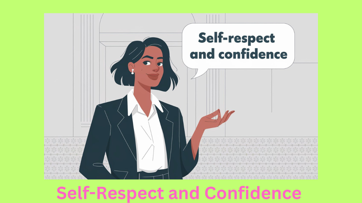 Self-Respect and Confidence 